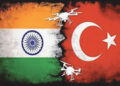 ભૂરાજકીય તણાવ વચ્ચે તુર્કીમાં ભારતીય કંપનીઓનો વેપાર યથાવત | Indian companies’ business in Turkey con…