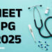 NEET PG 2025: નીટ પીજીની આવતીકાલે પરીક્ષા યોજાશે, જાણીલો ગાઈડલાઈન