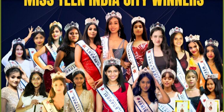 ભારતની લોકપ્રિય સ્પર્ધા, મિસ ટીન ઈન્ડિયા સિટી, તેનો ભવ્ય સમારોહ યોજાયો