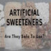 ગંભીર રોગોમાં 25 ટકા વધારો : કૃત્રિમ મીઠાશથી વધતો ખતરો | 25 percent increase in serious diseases: Gr…