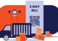 13.26 કરોડ સાથે ફેબુ્રઆરીમાં ઈ-વે બિલની સંખ્યા અત્યારસુધીમાં ત્રીજી મોટી | The number of e way bills…