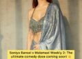 Actress #SoniyaBansal joins the star-studded cast of Malamaal Weekly 2!